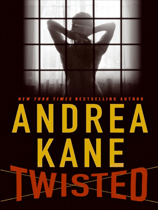 Title details for Twisted by Andrea Kane - Available